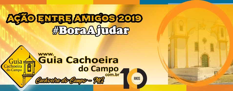 Guia Cachoeira do Campo realiza a Ação Entre Amigos para a sua manutenção no ar